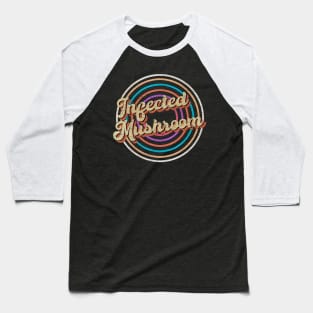 vintage circle line color Infected Mushroom Baseball T-Shirt